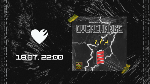 BanDana presents OVERCHARGE